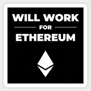 Will work for ethereum Sticker